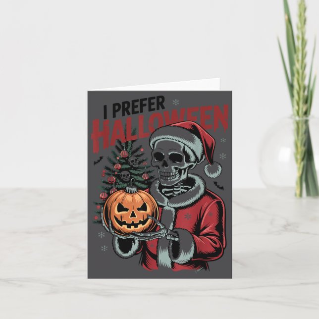 Tarjeta I Prefer Halloween Christmas Creepy Cute Skeleton  (Anverso)