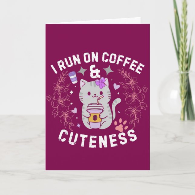 Tarjeta I Run On Coffee & Cuteness Sweet Kitty Design (Anverso)