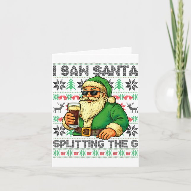 Tarjeta I Saw Santa Splitting The G, Santa Beer Drinking C (Anverso)