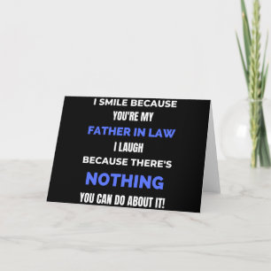 Tarjeta I Smile Because You're My Father In Law