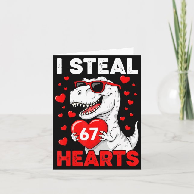 Tarjeta I Steal 67 Hearts Funny 67 Valentine Dinosaur Men  (Anverso)