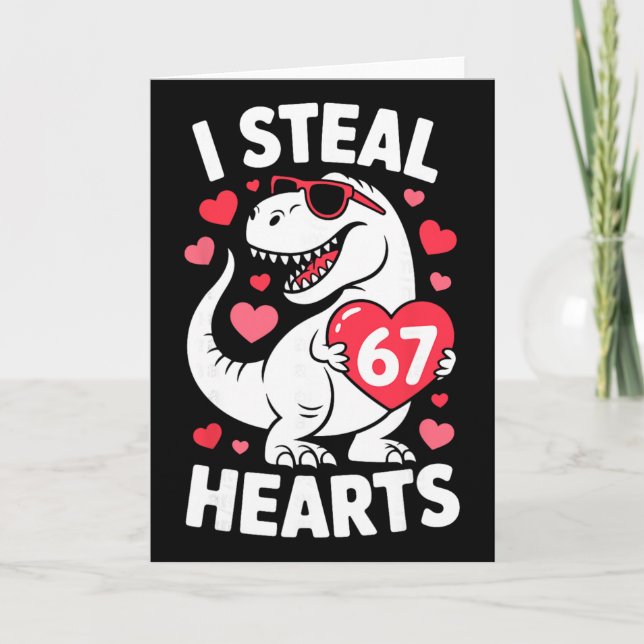 Tarjeta I Steal 67 Hearts Funny 67 Valentine Dinosaur Men  (Anverso)