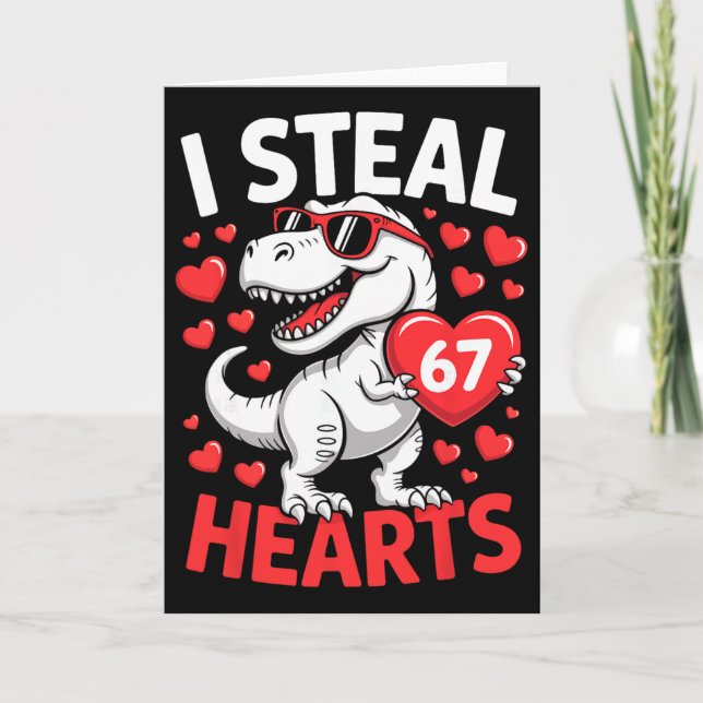Tarjeta I Steal 67 Hearts Funny 67 Valentine Dinosaur Men  (Anverso)
