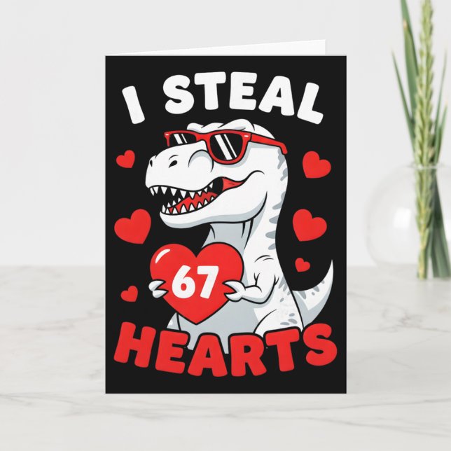 Tarjeta I Steal 67 Hearts Funny 67 Valentine Dinosaur Men  (Anverso)