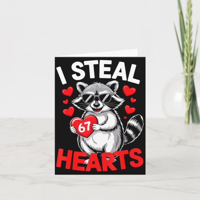 Tarjeta I Steal 67 Hearts Funny 67 Valentine Raccoon Men B (Anverso)