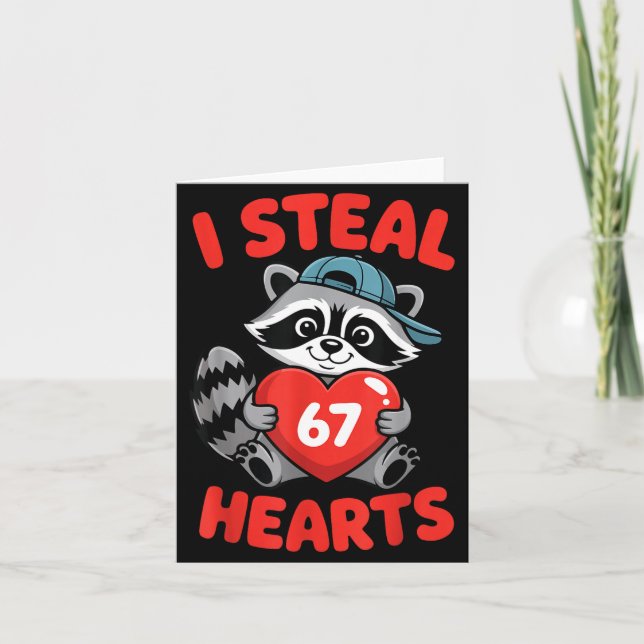 Tarjeta I Steal 67 Hearts Funny 67 Valentine Raccoon Men B (Anverso)