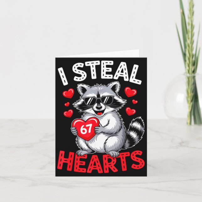 Tarjeta I Steal 67 Hearts Funny 67 Valentine Raccoon Men B (Anverso)
