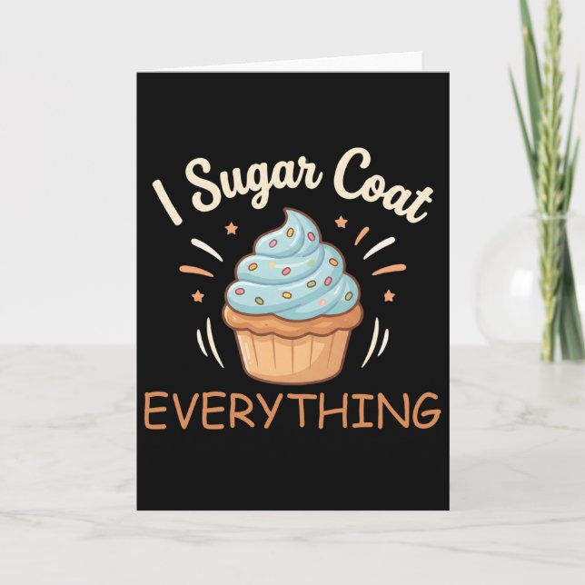 Tarjeta I Sugar Coat Everything Holiday Baking Baker (Anverso)