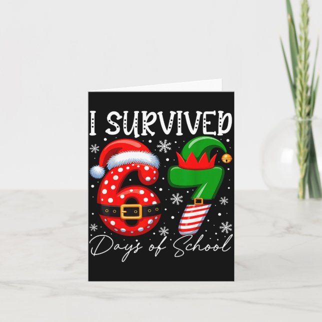 Tarjeta I Survived 67 Day Of School Funny 67 Xmas Santa El (Anverso)