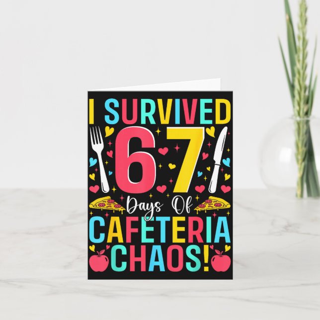 Tarjeta I Survived 67 Days Of Cafeteria Chaos Lunch Lady S (Anverso)