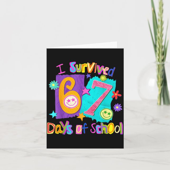 Tarjeta I Survived 67 Days Of School 67 Meme Student Teach (Anverso)