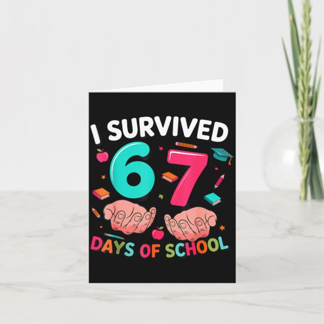 Tarjeta I Survived 67 Days Of School 6 7 Meme  (Anverso)