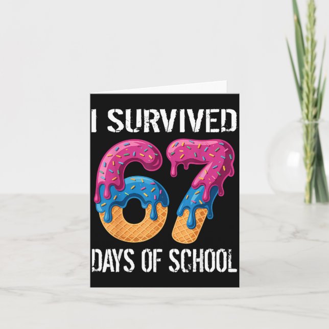 Tarjeta I Survived 67 Days Of School Boys Ice Cream Drip T (Anverso)