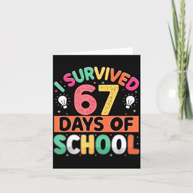 Tarjeta I Survived 67 Days Of School Bruh Students Six Sev (Anverso)