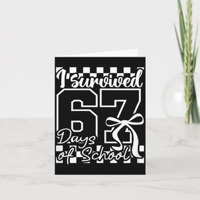 Tarjeta I Survived 67 Days Of School Checkered Coquette Bo (Anverso)