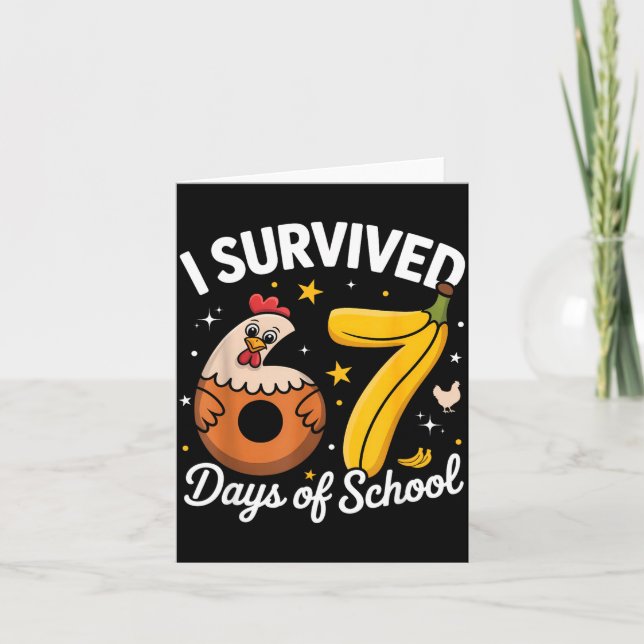 Tarjeta I Survived 67 Days Of School Chicken Banana Kids 6 (Anverso)