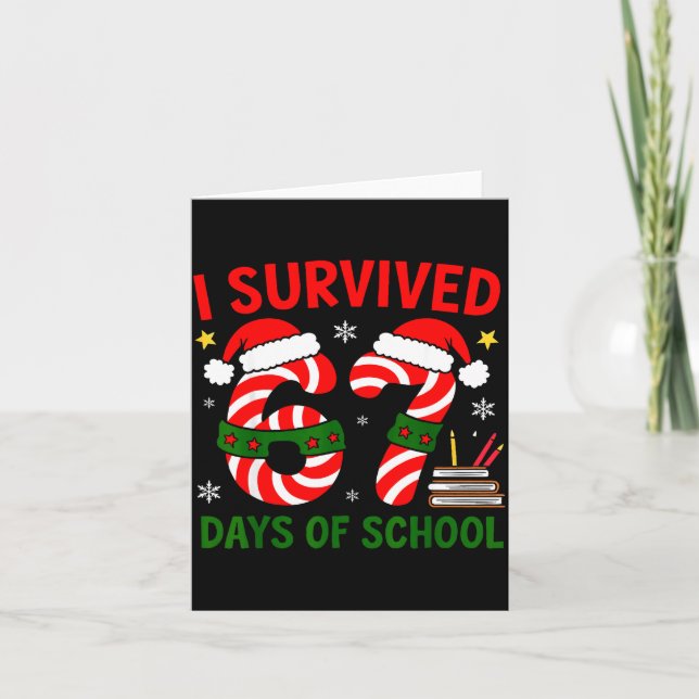 Tarjeta I Survived 67 Days Of School Christmas Six Seven M (Anverso)