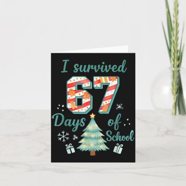 Tarjeta I Survived 67 Days Of School Christmas Teacher Stu (Anverso)