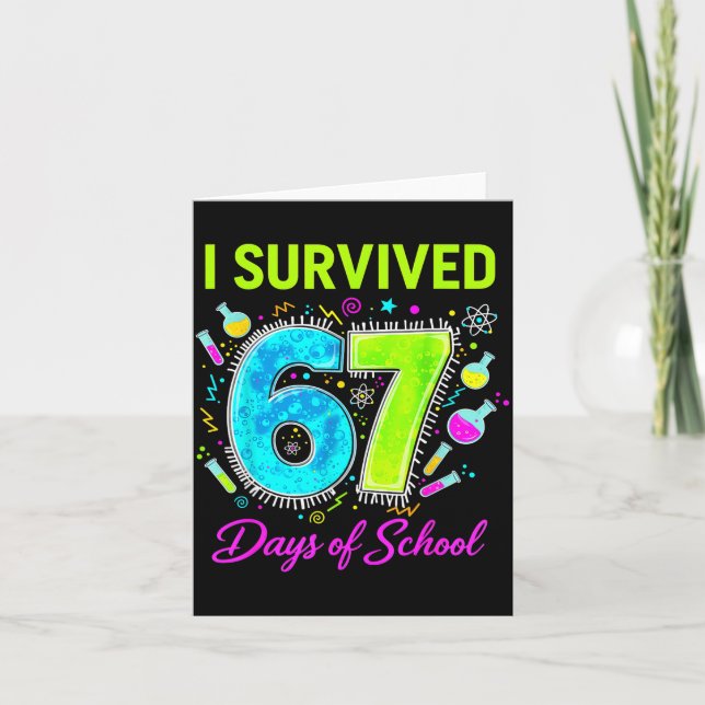 Tarjeta I Survived 67 Days Of School Funny 67 Meme Science (Anverso)
