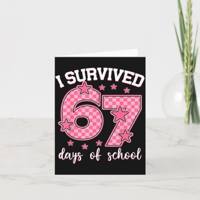 Tarjeta I Survived 67 Days Of School Funny 67 Meme Teacher (Anverso)