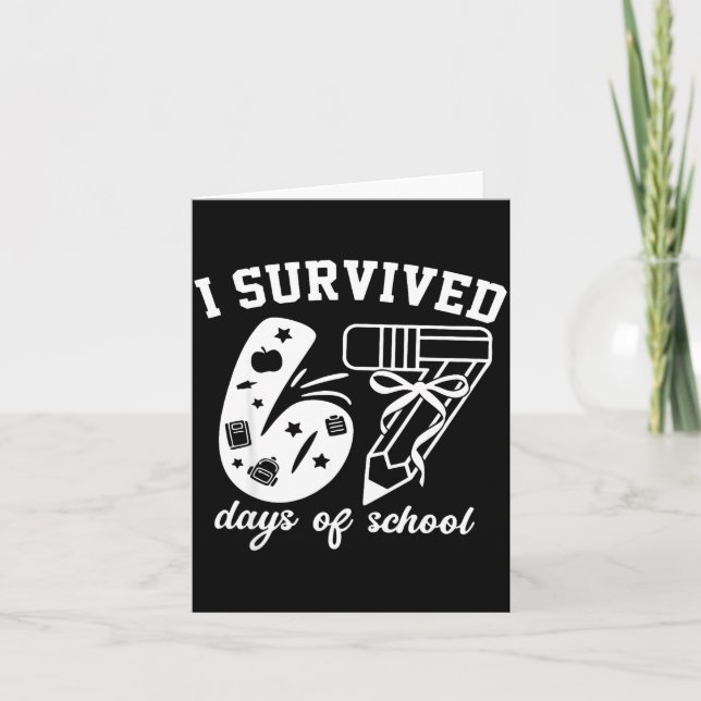 Tarjeta I Survived 67 Days Of School Funny 67 Meme Teacher (Anverso)