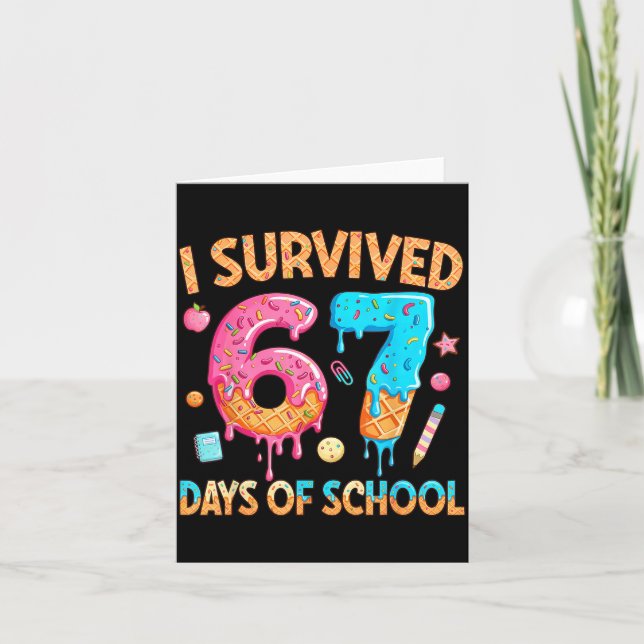Tarjeta I Survived 67 Days Of School Funny 67 Teacher Stud (Anverso)