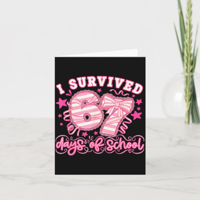 Tarjeta I Survived 67 Days Of School Funny 67 Teachers Stu (Anverso)