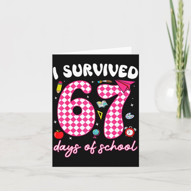 Tarjeta I Survived 67 Days Of School Funny 67 Teachers Stu (Anverso)