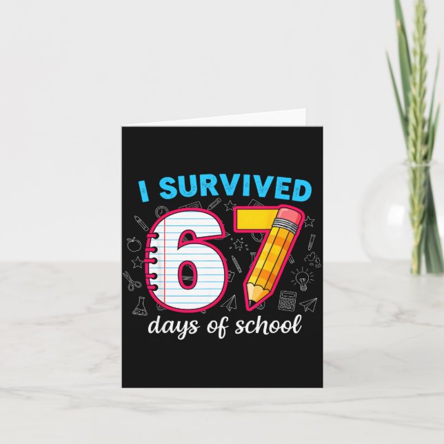 Tarjeta I Survived 67 Days Of School Funny 67 Teachers Stu (Anverso)