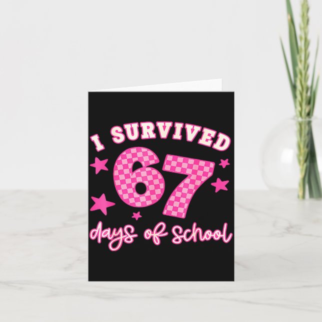 Tarjeta I Survived 67 Days Of School Funny 67 Teachers Stu (Anverso)