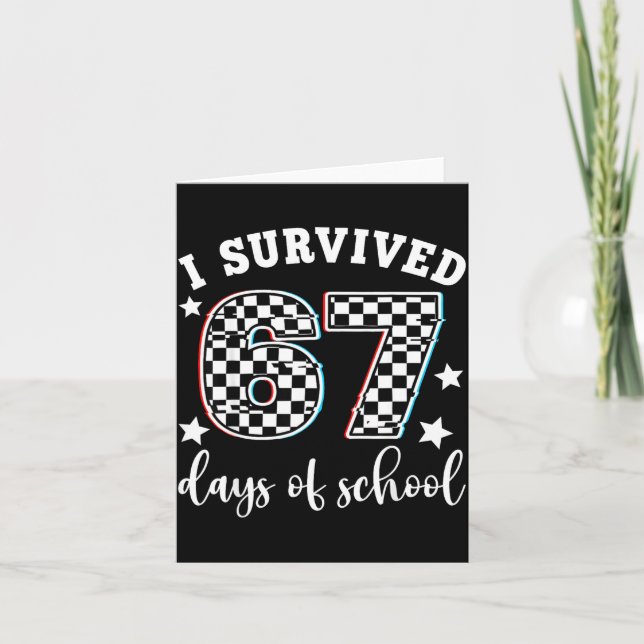 Tarjeta I Survived 67 Days Of School Funny 67 Teachers Stu (Anverso)