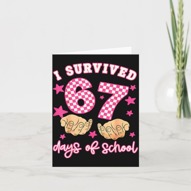 Tarjeta I Survived 67 Days Of School Funny 67 Teachers Stu (Anverso)