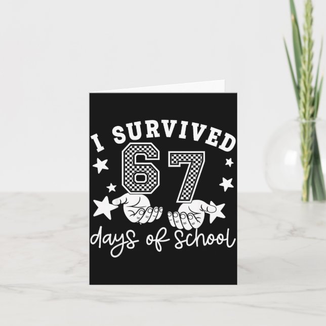 Tarjeta I Survived 67 Days Of School Funny 67 Teachers Stu (Anverso)