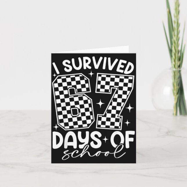 Tarjeta I Survived 67 Days Of School Funny 67 Teachers Stu (Anverso)
