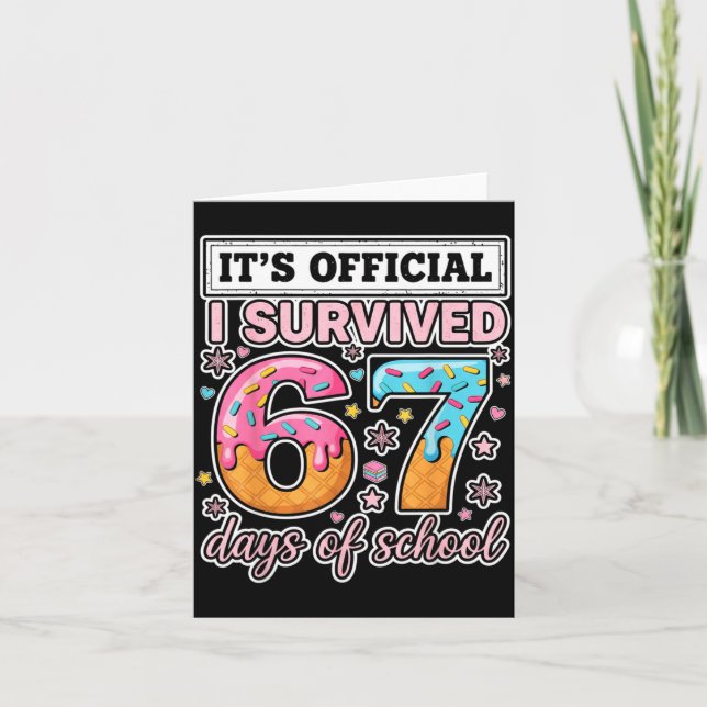 Tarjeta I Survived 67 Days Of School Funny 67 Teachers Stu (Anverso)