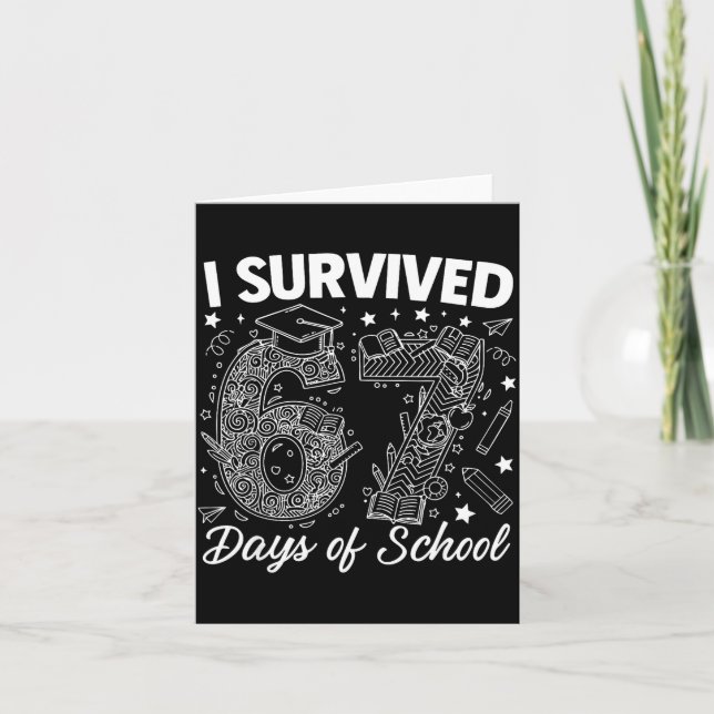 Tarjeta I Survived 67 Days Of School Funny 67 Teachers Stu (Anverso)
