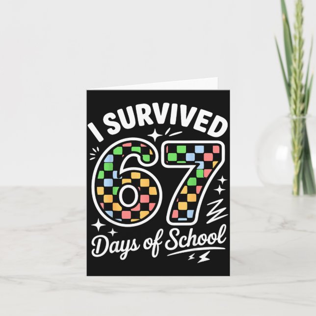 Tarjeta I Survived 67 Days Of School Funny 67 Teachers Stu (Anverso)