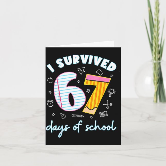 Tarjeta I Survived 67 Days Of School Funny 67 Teachers Stu (Anverso)