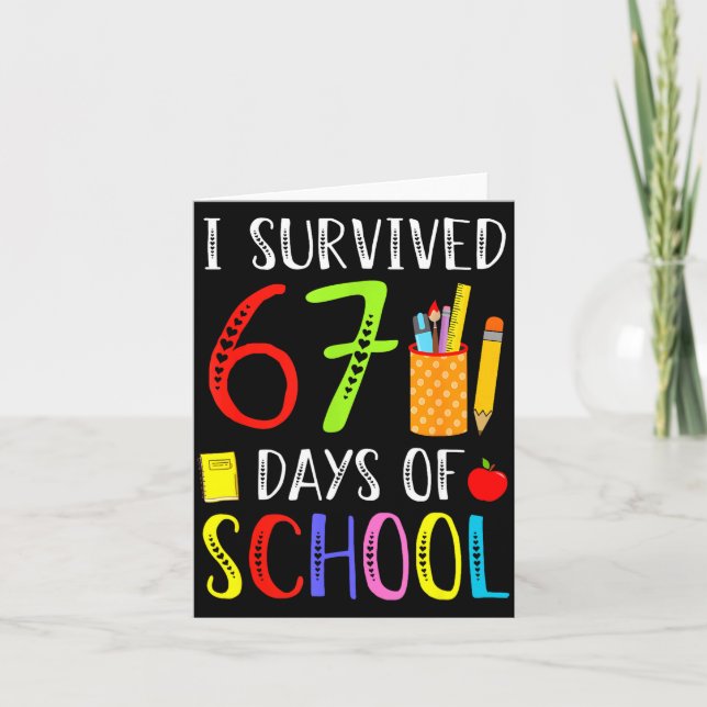 Tarjeta I Survived 67 Days Of School Funny 67 Teachers Stu (Anverso)