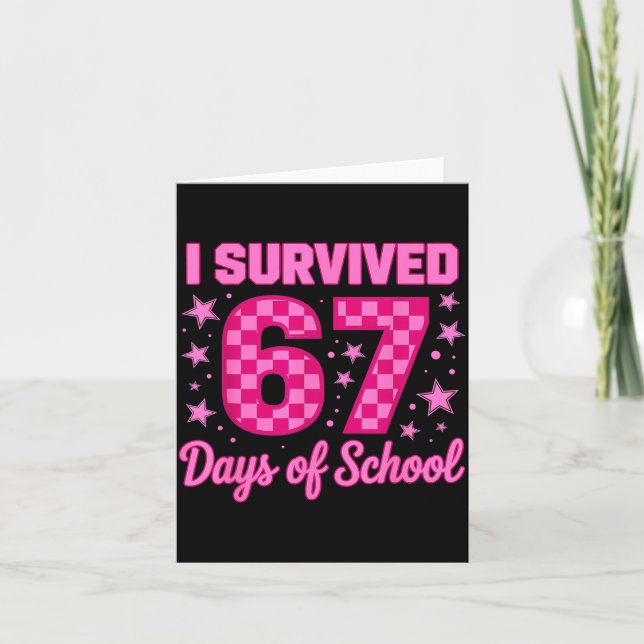 Tarjeta I Survived 67 Days Of School Funny 67 Teachers Stu (Anverso)