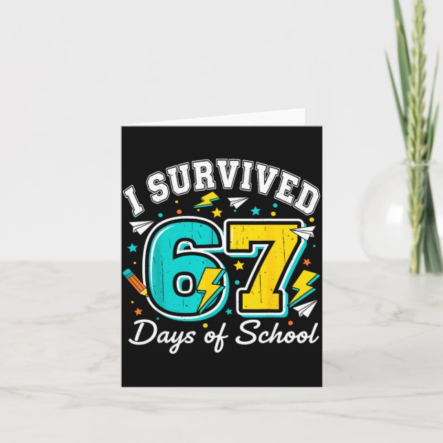 Tarjeta I Survived 67 Days Of School Funny 67 Teachers Stu (Anverso)