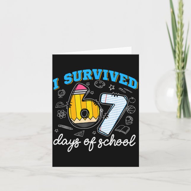 Tarjeta I Survived 67 Days Of School Funny 67 Teachers Stu (Anverso)