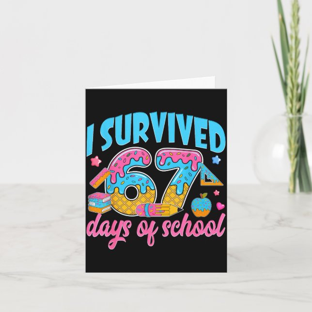 Tarjeta I Survived 67 Days Of School Funny 6 7 Meme Teache (Anverso)