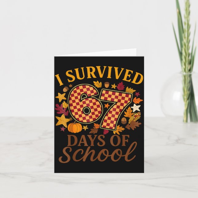 Tarjeta I Survived 67 Days Of School Funny 6 7 Teachers Th (Anverso)