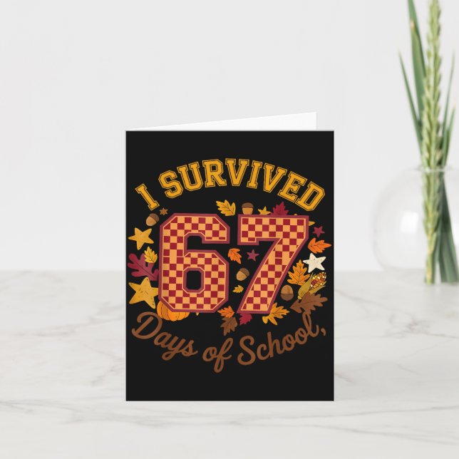 Tarjeta I Survived 67 Days Of School Funny 6 7 Teachers Th (Anverso)