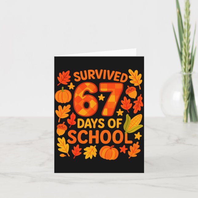 Tarjeta I Survived 67 Days Of School Funny 6 7 Teachers Th (Anverso)