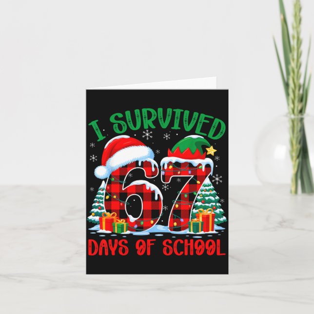 Tarjeta I Survived 67 Days Of School Funny Christmas Six S (Anverso)