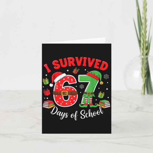 Tarjeta I Survived 67 Days Of School Funny Christmas Teach (Anverso)