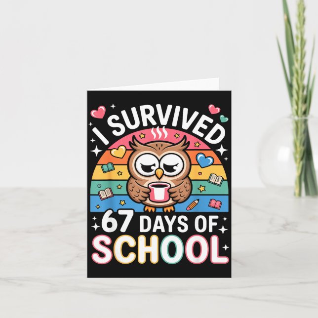 Tarjeta I Survived 67 Days Of School Funny Coffee Owl Scho (Anverso)