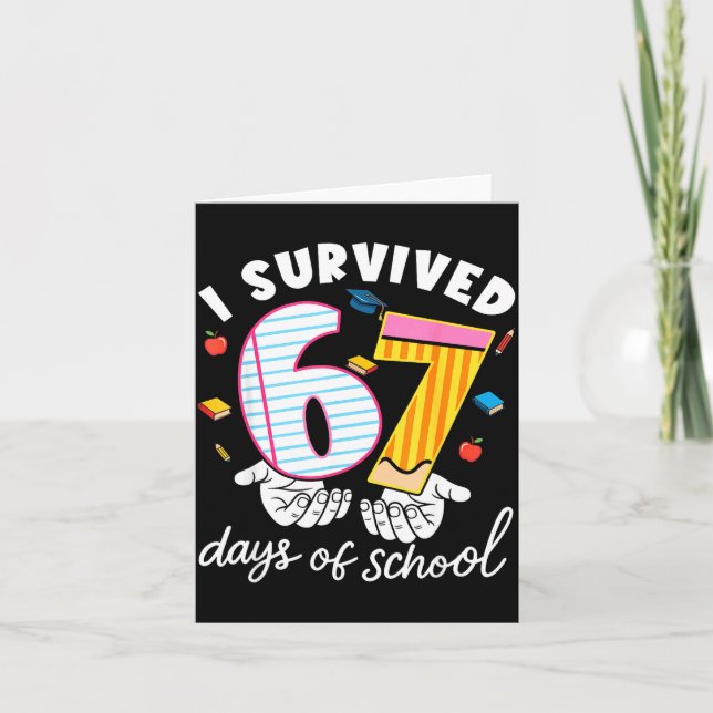 Tarjeta I Survived 67 Days Of School Funny Cool Meme Stude (Anverso)